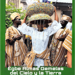 Egbe almas Gemelas del Cielo y la Tierra